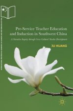 Pre-Service Teacher Education and Induction in Southwest China