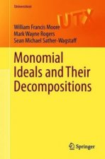Monomial Ideals and Their Decompositions
