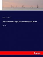 The works of the right honorable Edmund Burke