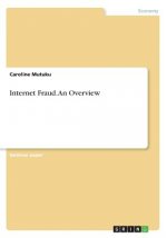 Internet Fraud. An Overview