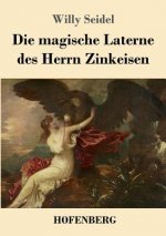 magische Laterne des Herrn Zinkeisen