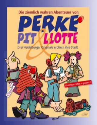 Perke, Pit & Llotte