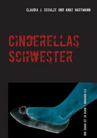 Cinderellas Schwester