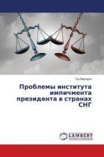 Problemy instituta impichmenta prezidenta v stranah SNG