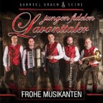 Gabriel Urach & seine jungen fidelen Lavanttaler - Frohe Musikanten, 1 Audio-CD