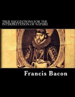 True Suggestions for the Interpretation of Nature