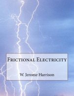 Frictional Electricity