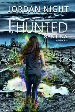 I, Hunted