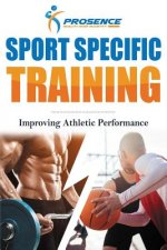 Sport Specific Training: Improving Athletic Performance