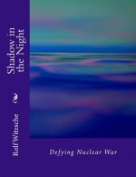 Shadow in the Night: Defying Nuclear War