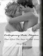 Contemporary Poetic Literature: That Effect The Days Of Our Lives