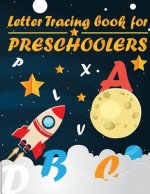 Letter Tracing Book for Preschoolers: letter tracing preschool, letter tracing, letter tracing kid 3-5, letter tracing preschool, letter tracing workb