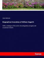 Biographical Anecdotes of William Hogarth
