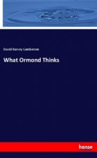 What Ormond Thinks