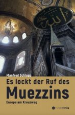 Es lockt der Ruf des Muezzins