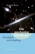 Das geschenkte Universum