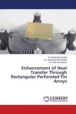 Enhancement of Heat Transfer Through Rectangular Perforated Fin Arrays