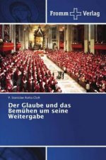 Glaube und das Bemuhen um seine Weitergabe
