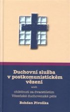 Duchovní služba v postkomunistickém vězení