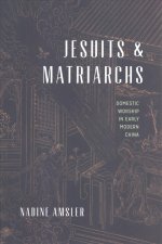 Jesuits and Matriarchs