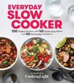 Everyday Slow Cooker: 130 Modern Recipes, with 40 Gluten-Free Dishes and 50 Instant Pot Variations