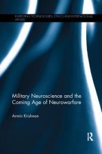 Military Neuroscience and the Coming Age of Neurowarfare