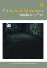 Routledge Companion to Media and Risk