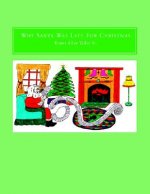 Why Santa Was Late For Christmas