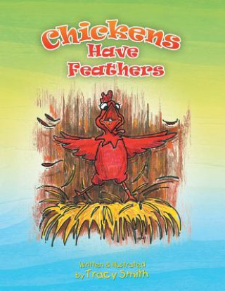 Chickens Have Feathers