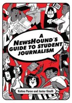 NewsHound's Guide to Student Journalism