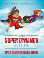 Super Dynamos Fuel Up! Max's Transformation Begins