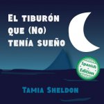 tiburon que (No) tenia sueno