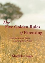 Five Golden Rules of Parenting
