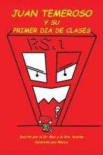 Juan Temeroso Y Su Primer Dia De Clases (Coloring Book)