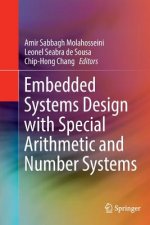 Embedded Systems Design with Special Arithmetic and Number Systems