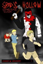 Spad's Hollow: Cataclysmic Clown part 1