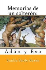 Memorias de un solterón: Adán y Eva