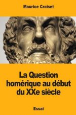 La Question homérique au début du XXe si?cle