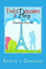 Dolci passioni a Parigi (Scrivere d'amore)