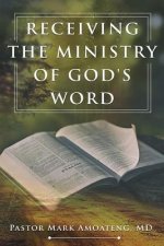 Receiving The Ministry Of God's Word