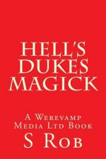 Hell's Dukes Magick