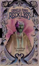 Reckless 01. Le sortil?ge de pierre