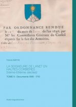 Seigneurie de Lanet En Hautes-Corbieres (Veme-XIXeme siecles)