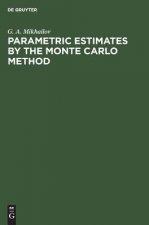Parametric Estimates by the Monte Carlo Method