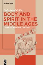 Body and Spirit in the Middle Ages