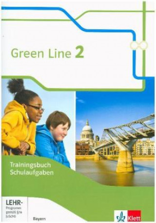 Green Line 2. Ausgabe Bayern. Trainingsbuch Schulaufgaben. Heft mit Lösungen und Nutzer SchlüsselCD-ROM Klasse 6