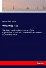 Who Was He?