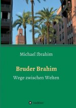 Bruder Brahim