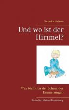 Und wo ist der Himmel?