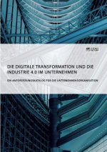 digitale Transformation und die Industrie 4.0 im Unternehmen
